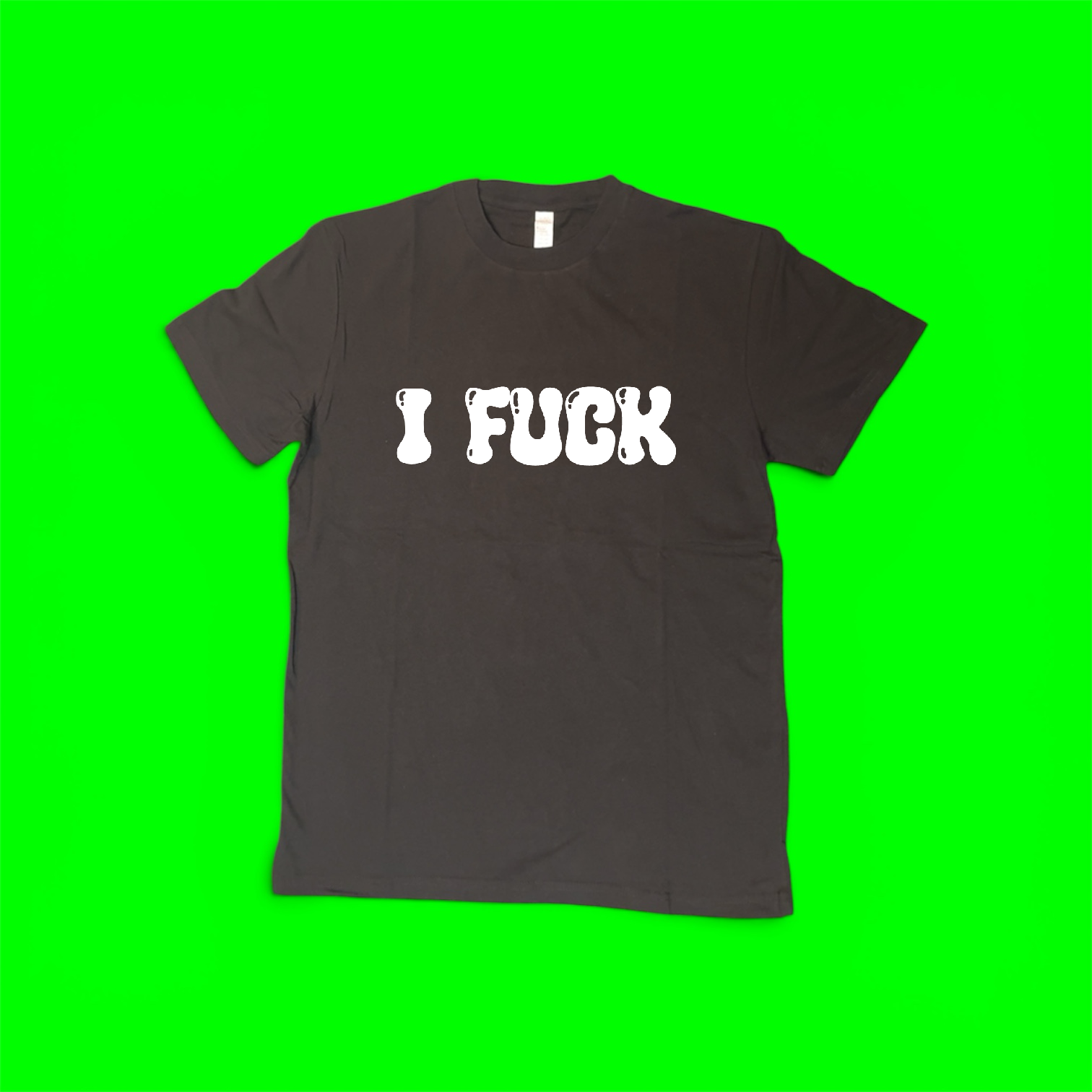I Fuck Shirt